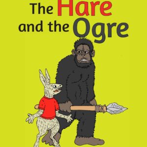 The Hare and the Ogre